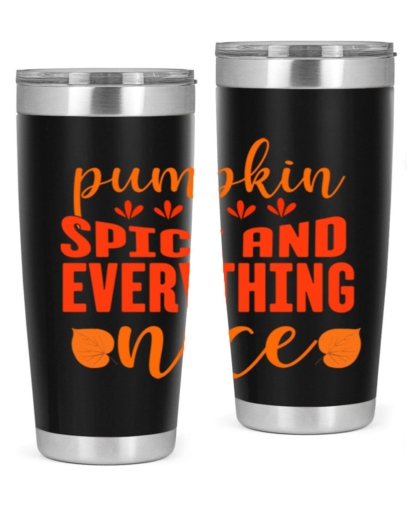 Pumpkin Spice And Everything Nice Design 535#- fall- Tumbler