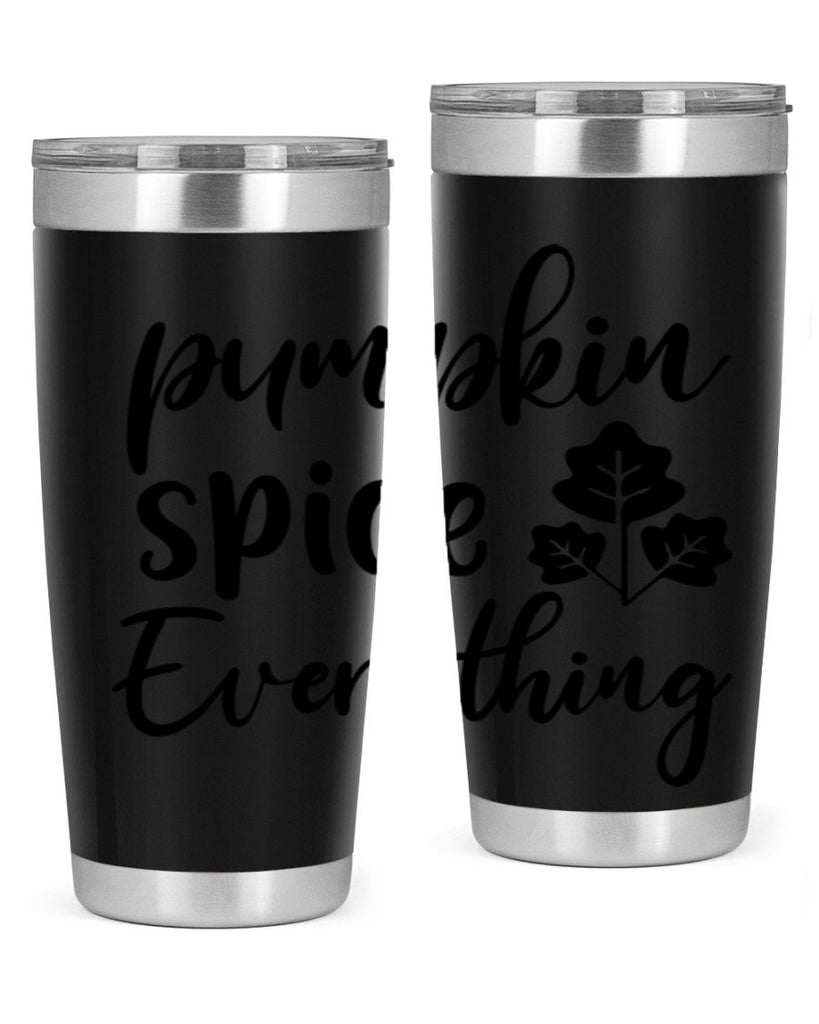 Pumpkin Spice Everything 546#- fall- Tumbler