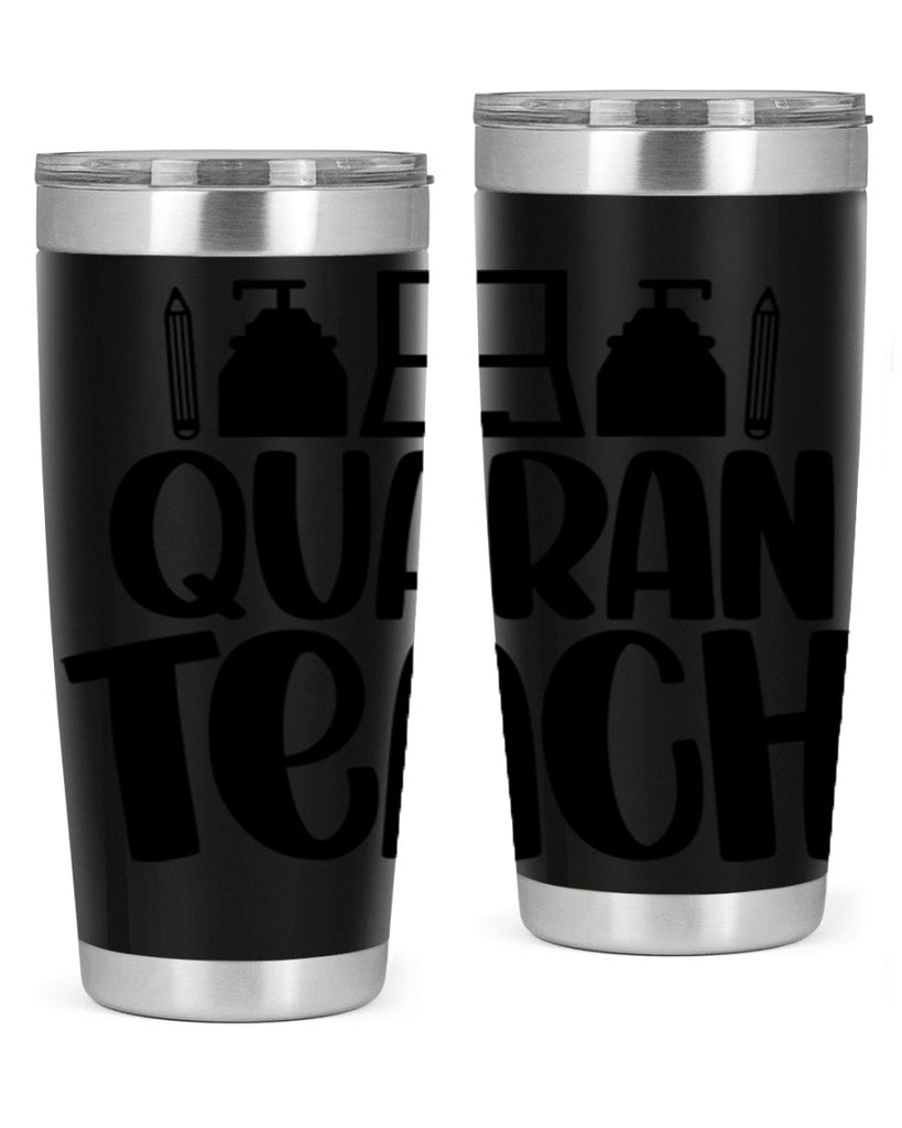 Quaranteach Style 57#- teacher- tumbler