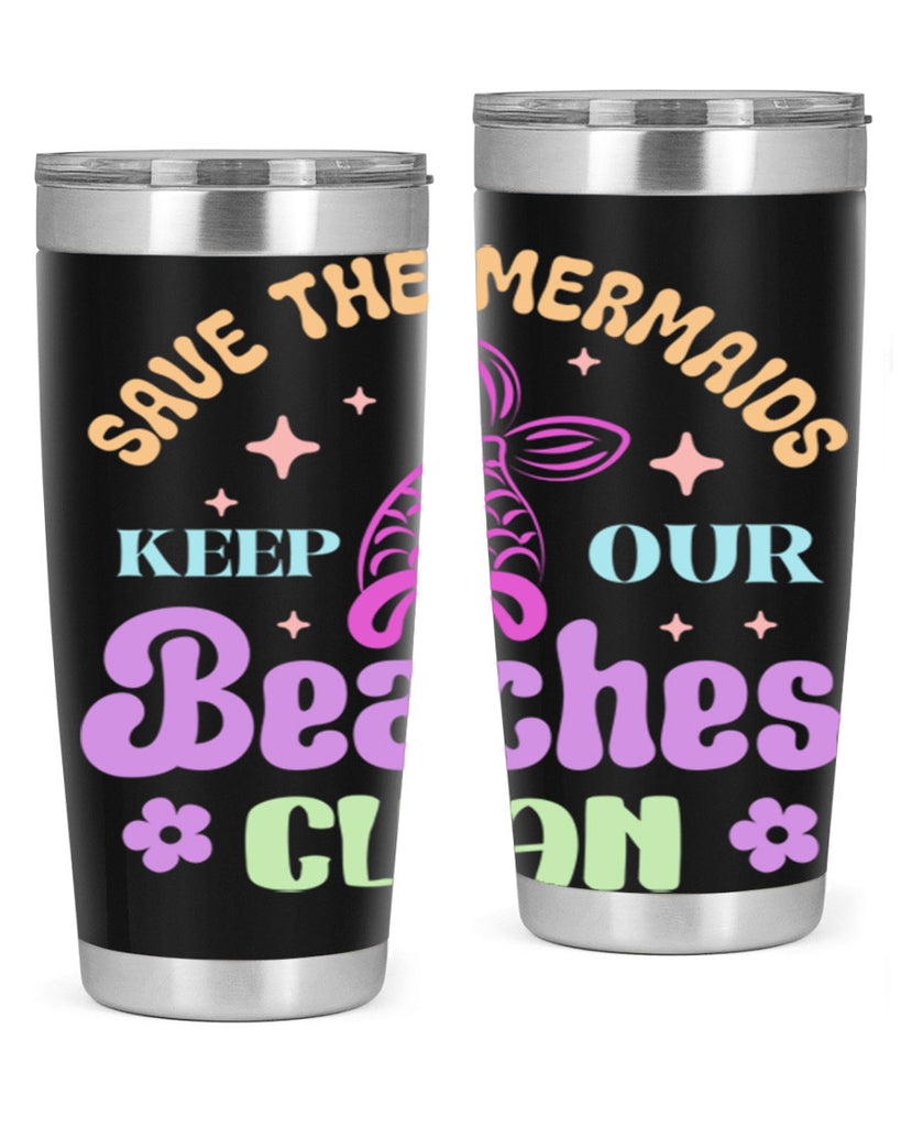 Save The Mermaids Keep Our 577#- mermaid- Tumbler