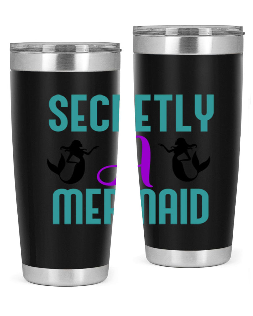 Secretly A Mermaid 578#- mermaid- Tumbler