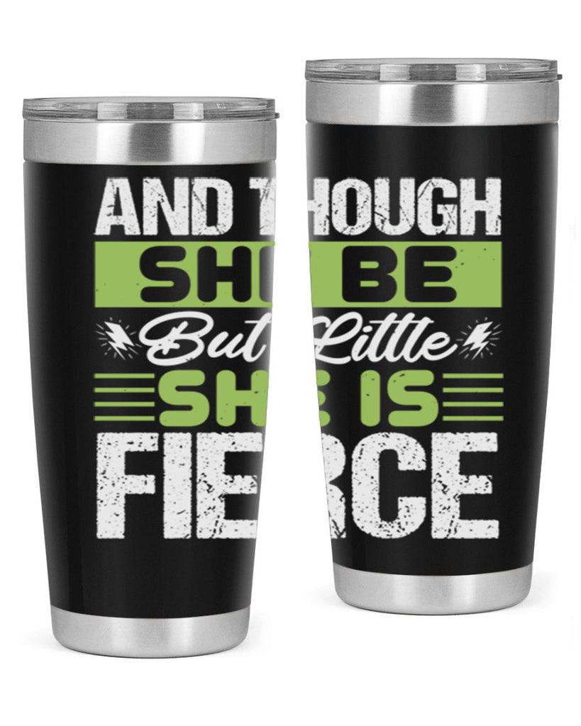 She is little but fierce Style 173#- baby- tumbler