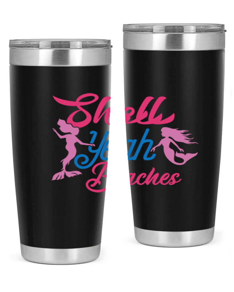 Shell Yeah Beaches 587#- mermaid- Tumbler