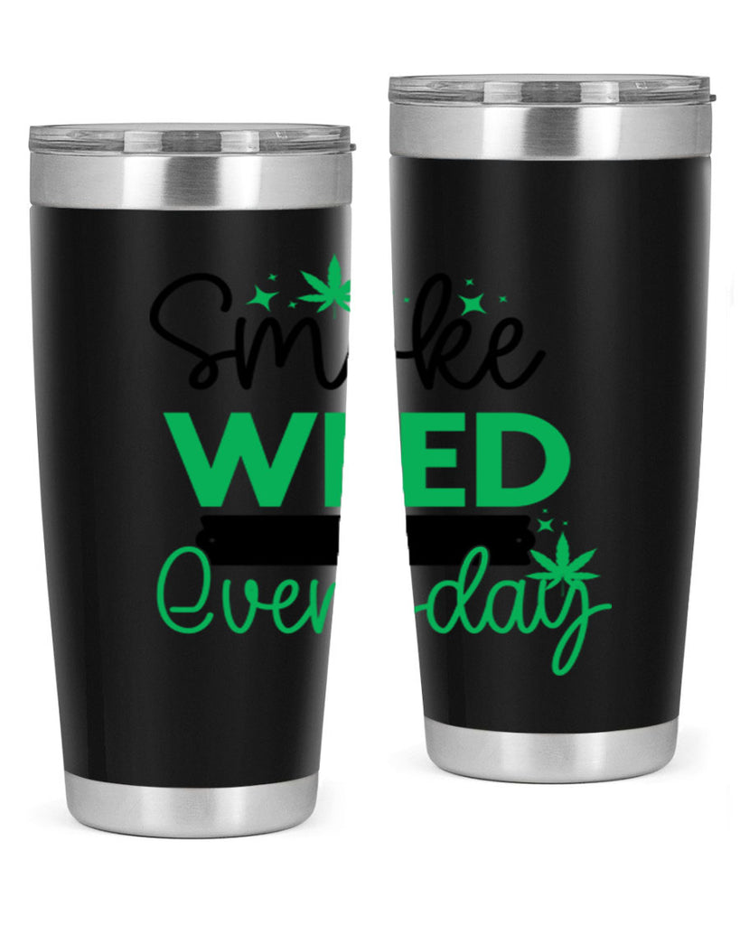 Smoke Weed Everyday 238#- marijuana- Tumbler