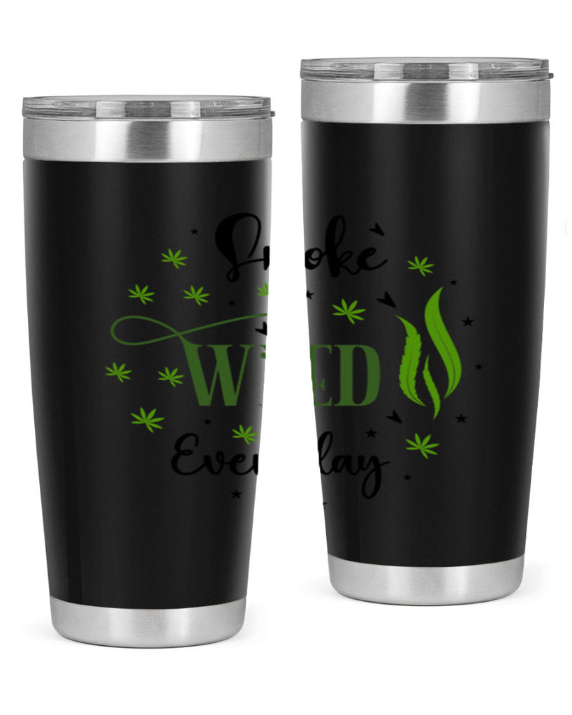 Smoke Weed Everyday 247#- marijuana- Tumbler