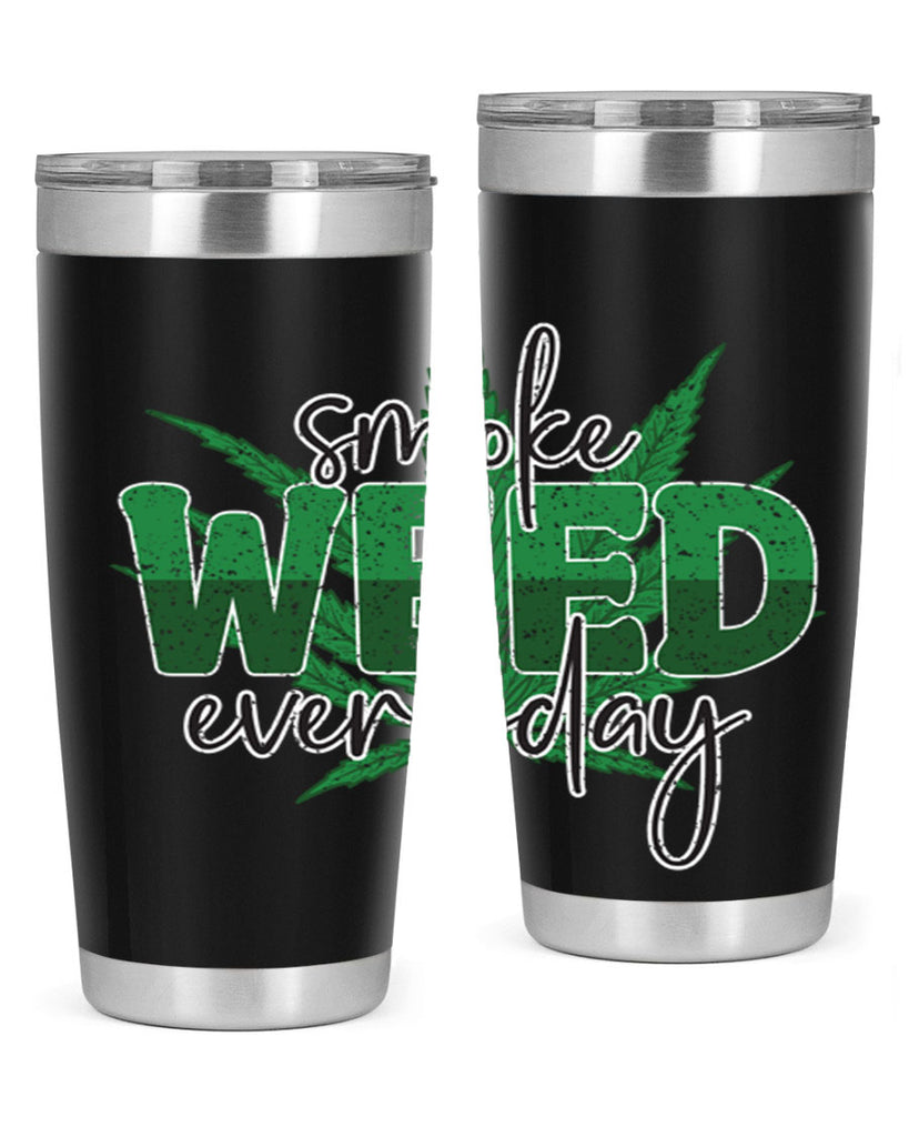 Smoke Weed Everyday Sublimation 244#- marijuana- Tumbler