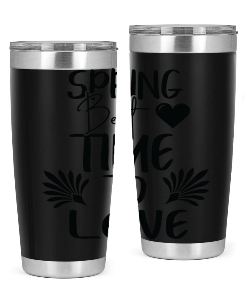 Spring Best Time to Love 414#- spring- Tumbler