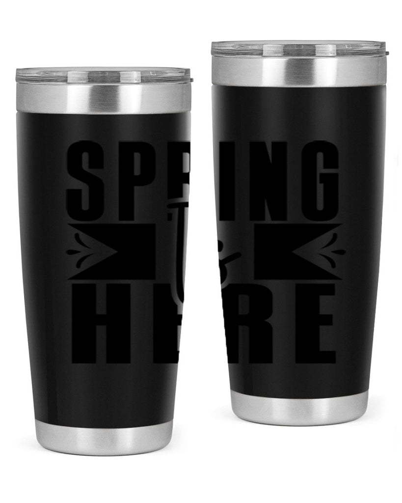 Spring Is Here 452#- spring- Tumbler