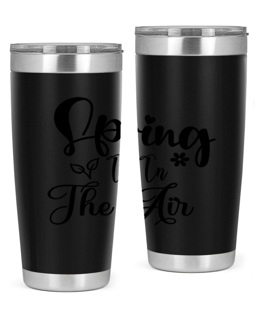 Spring Is In The Air 459#- spring- Tumbler