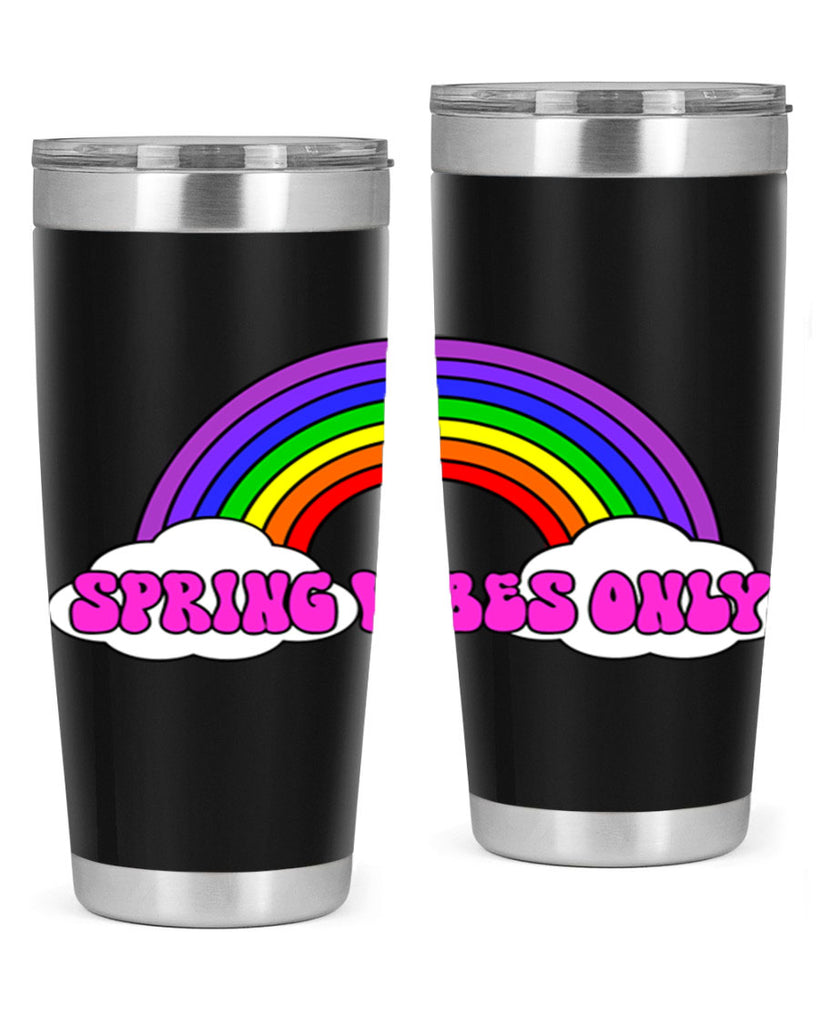 Spring Vibes Only477#- spring- Tumbler