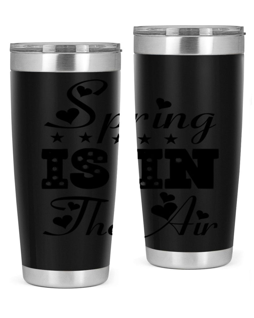 Spring is in the Air 463#- spring- Tumbler