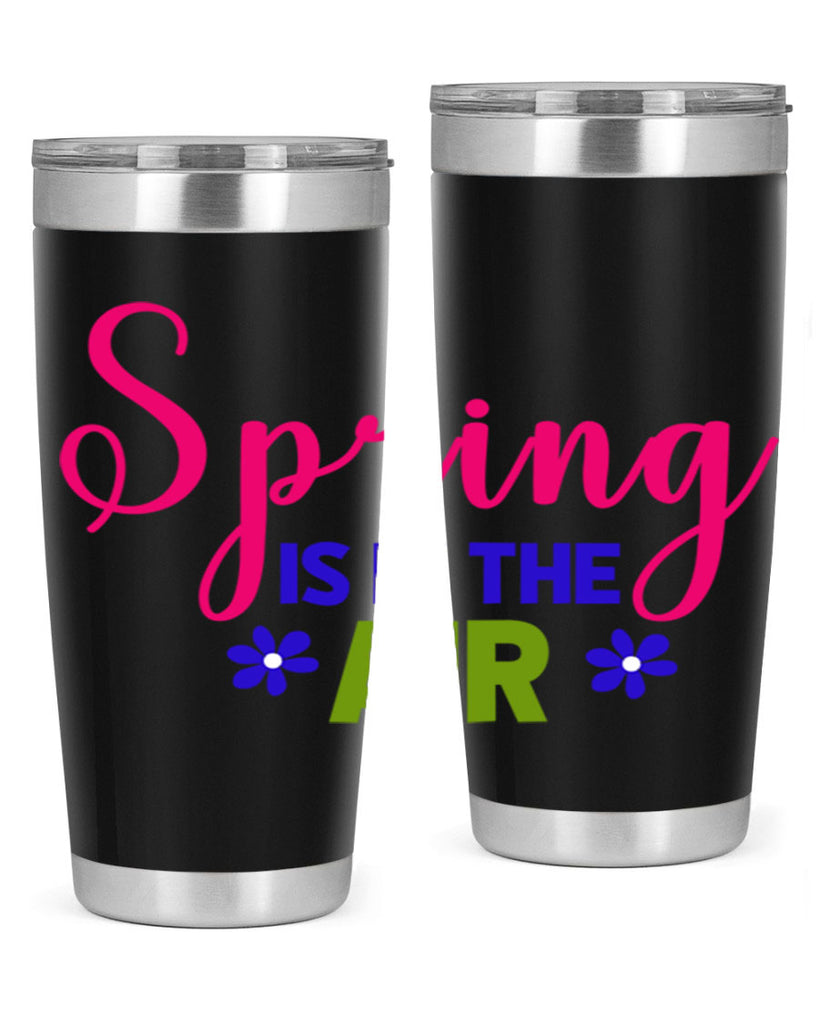 Spring is in the Air 468#- spring- Tumbler