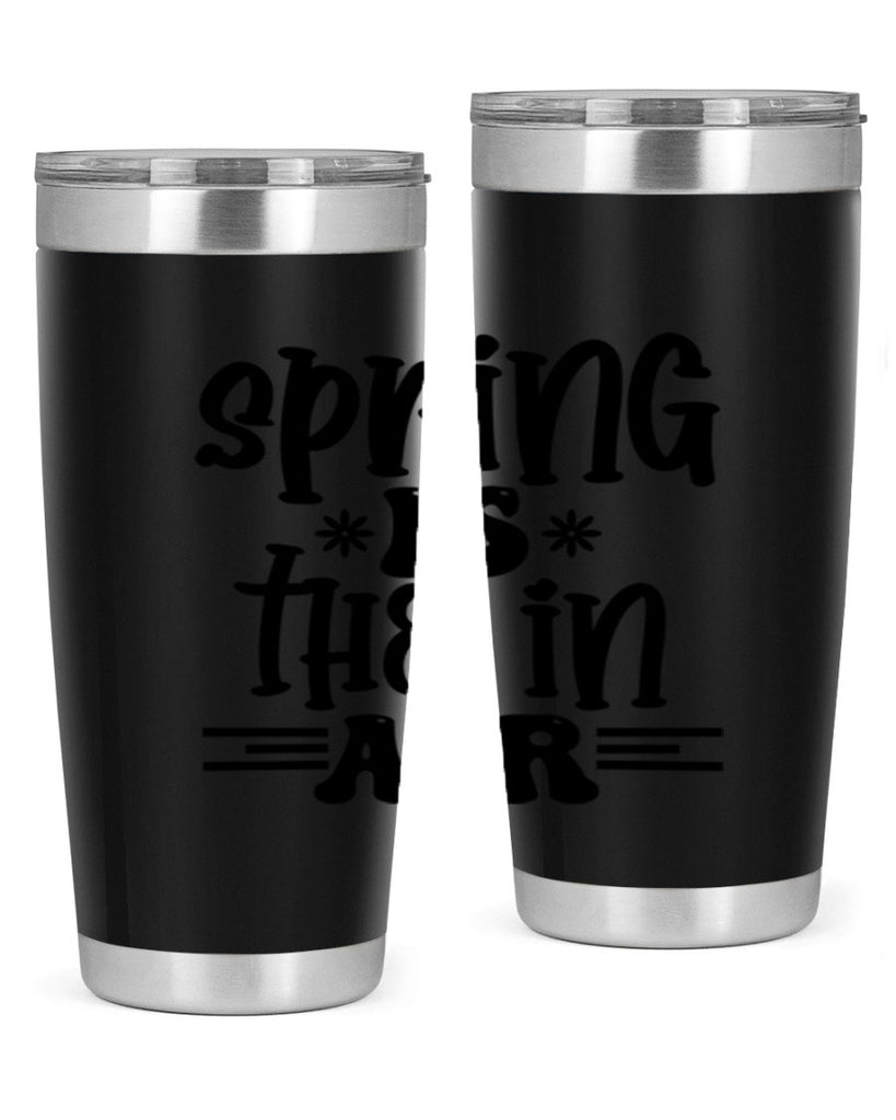 Spring is the in air 508#- spring- Tumbler