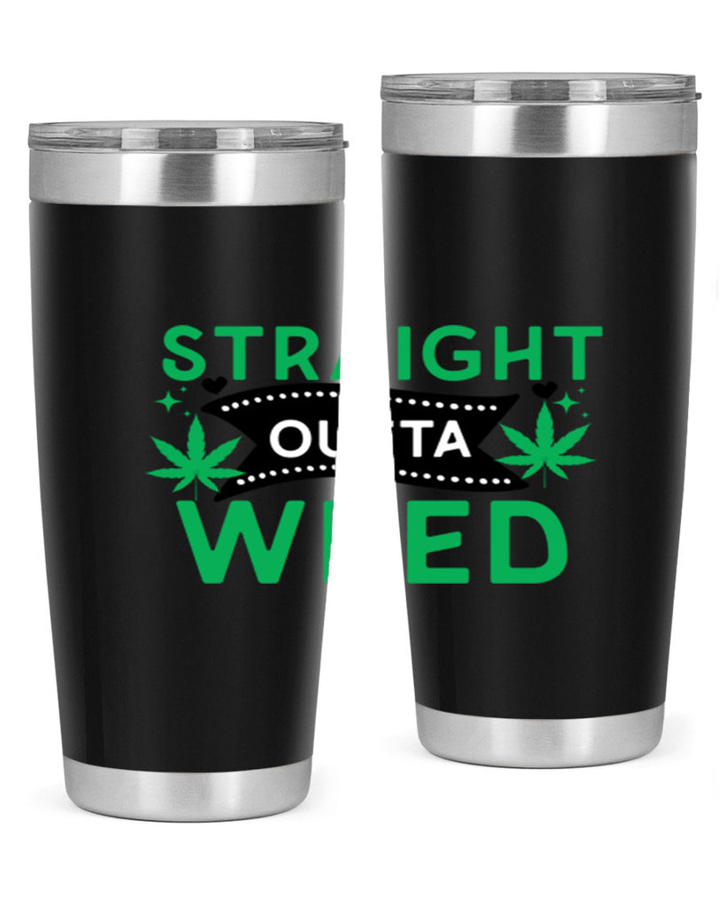 Straight Outta Weed 266#- marijuana- Tumbler