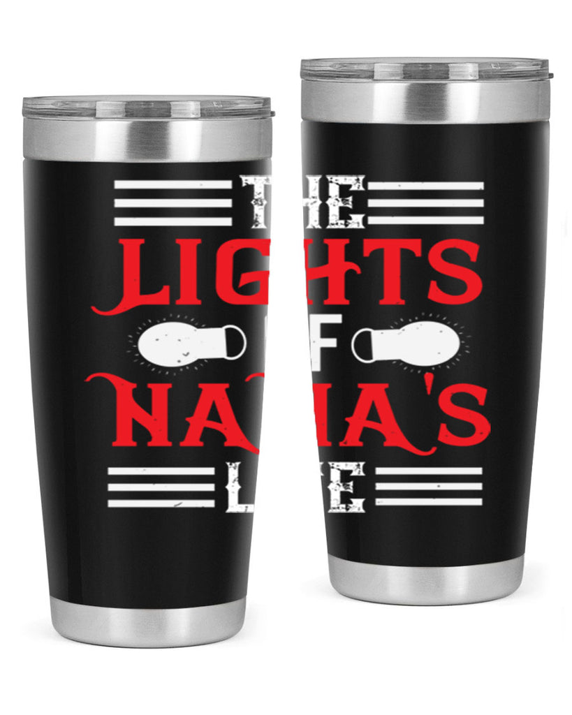 THE LIGHTS OF NANAS LIFE 98#- grandma - nana- Tumbler