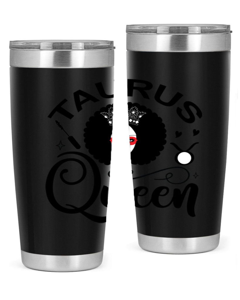 Taurus queen 505#- zodiac- Tumbler