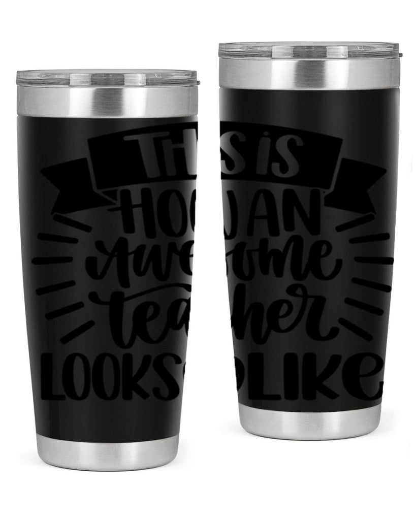 This Is How An Awesome Style 34#- teacher- tumbler