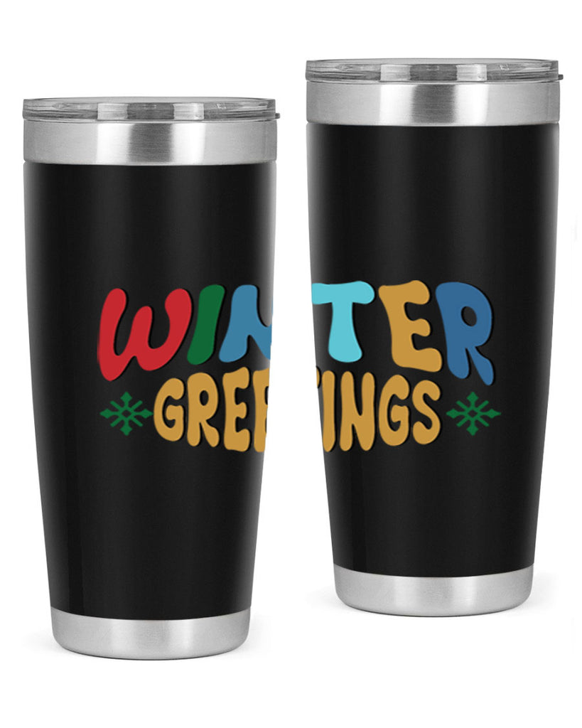 Winter Greetings 552#- winter- Tumbler