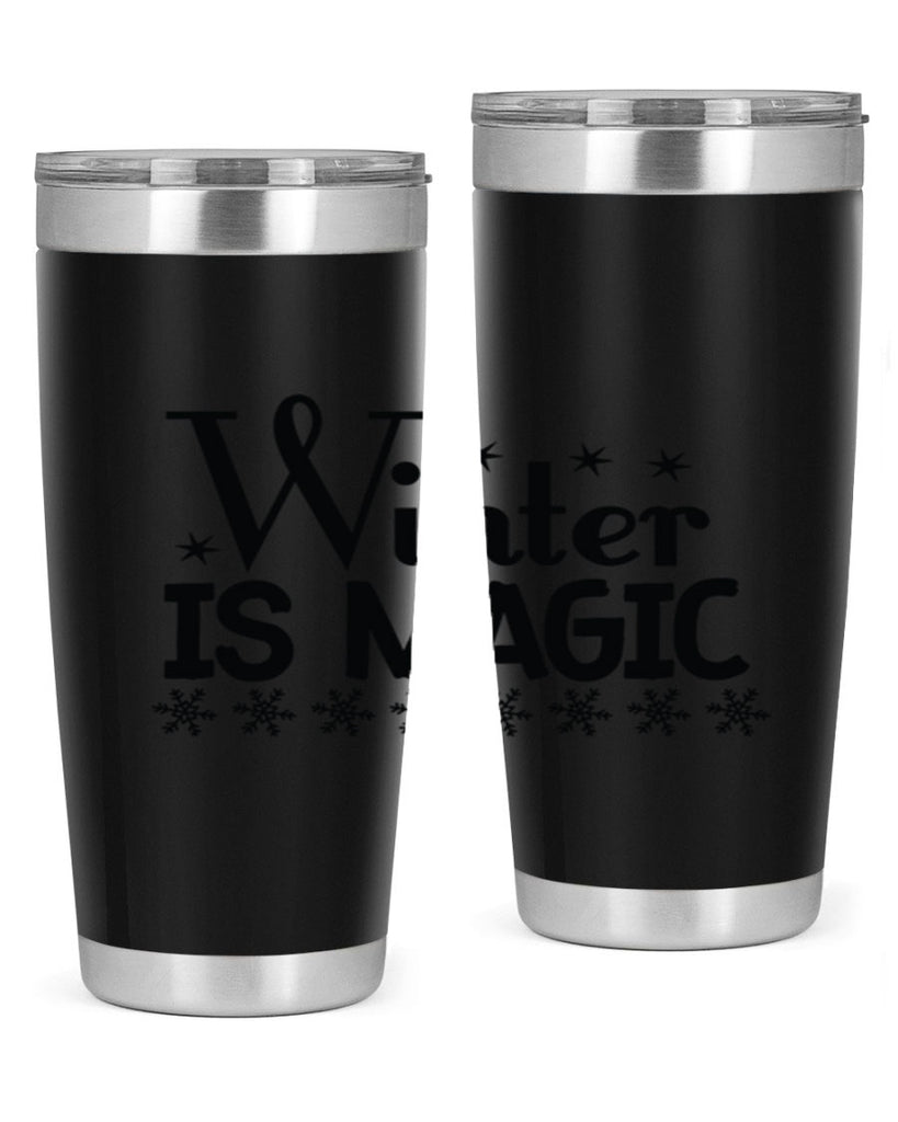 Winter is Magic 505#- winter- Tumbler