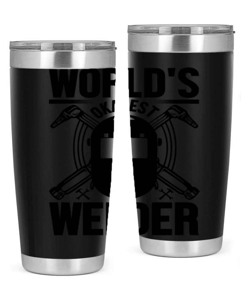 Worlds okayest Style 1#- welder- tumbler