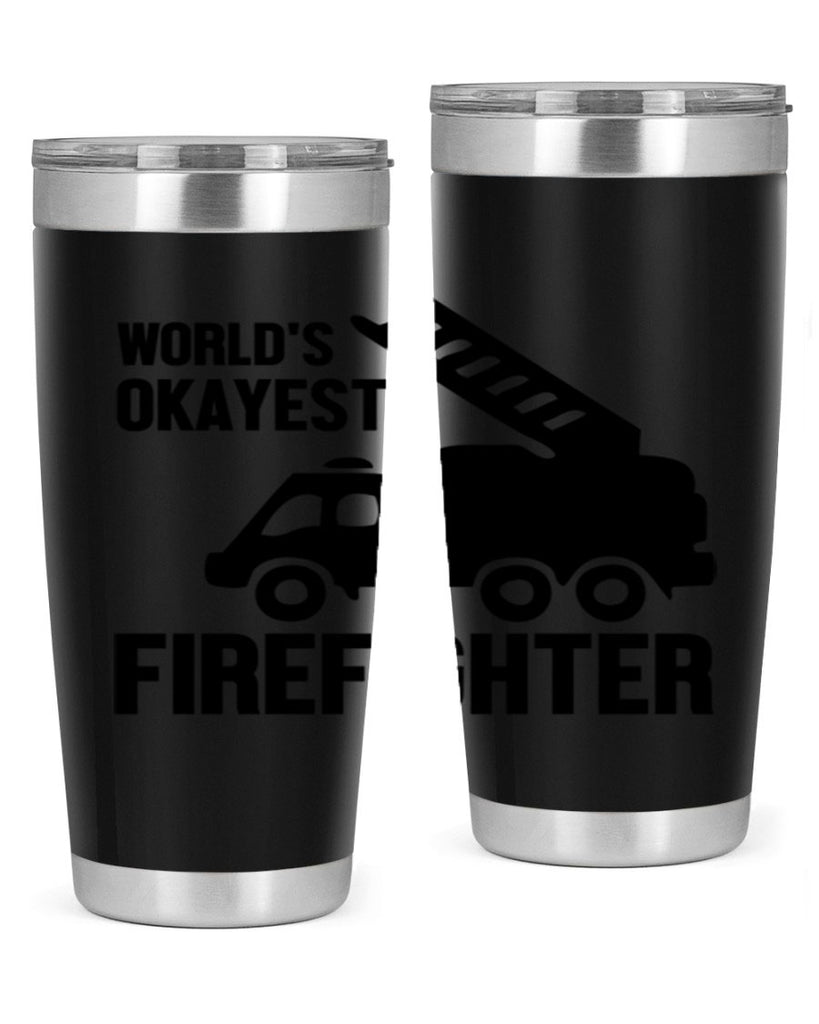 Worlds okayest Style 2#- fire fighter- tumbler