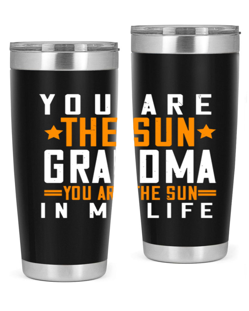 You are the sun Grandma you are the sun in my life 46#- grandma - nana- Tumbler