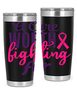 a cure worth fighting for Style 17#- breast cancer- Tumbler