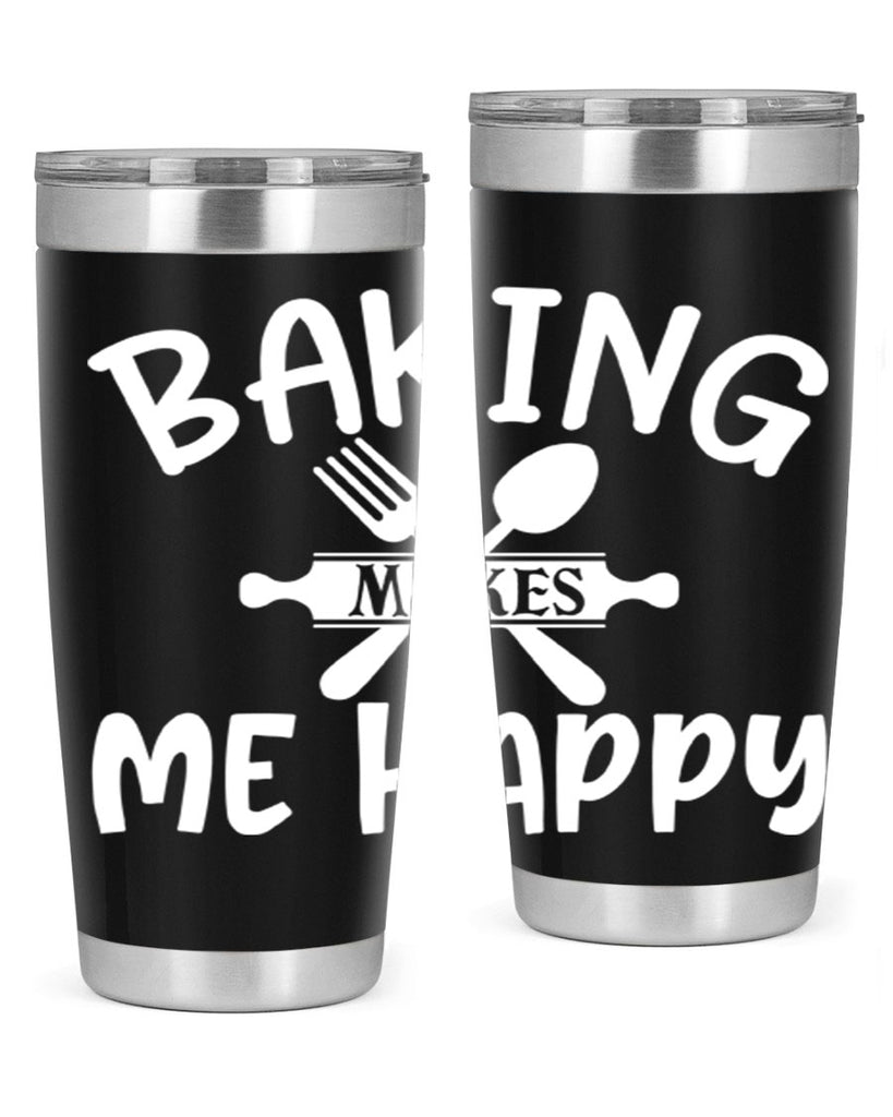 baking makes me happy 54#- kitchen- Tumbler