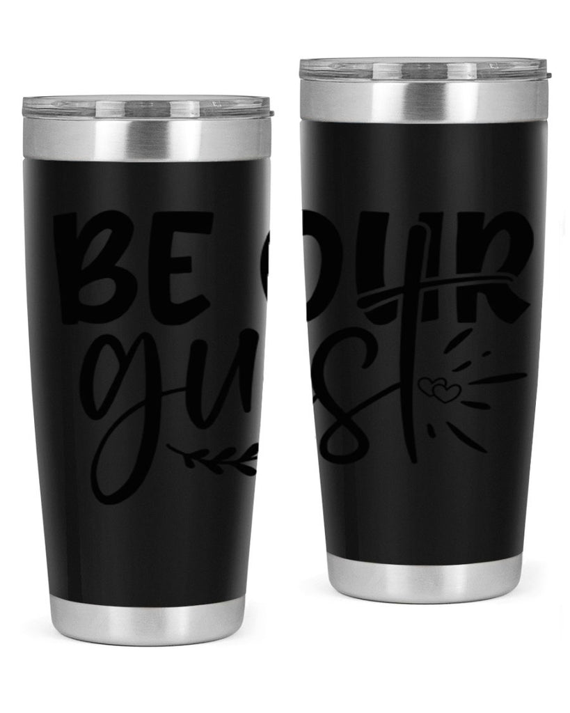 be our guest 87#- home- Tumbler