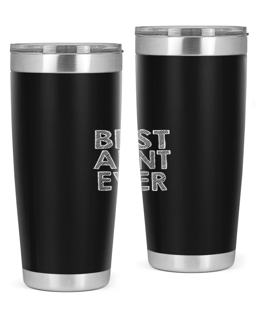 best aunt ever Style 51#- aunt- Tumbler