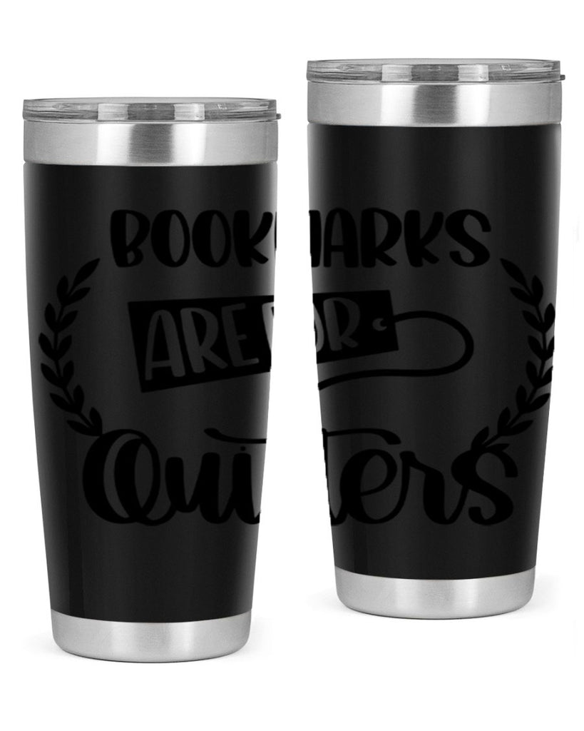 bookmarks are for quitters 48#- reading- Tumbler