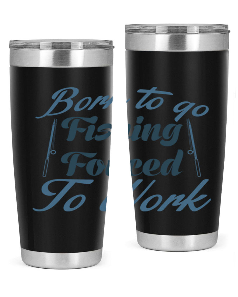 born to go fishing 177#- fishing- Tumbler