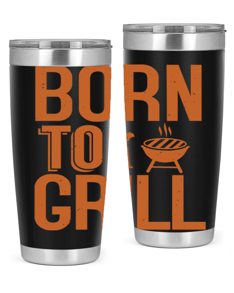 born to grill 1#- bbq- Tumbler