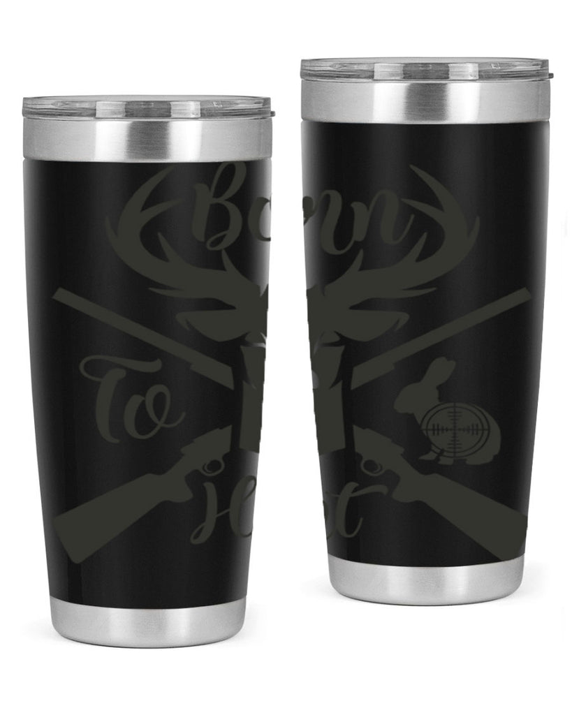 born to hunt 19#- hunting- Tumbler