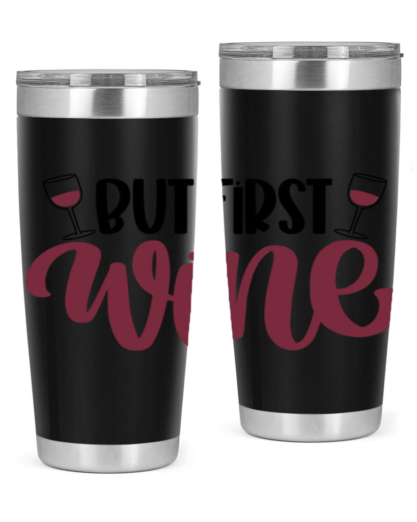 but first wine 63#- wine- Tumbler