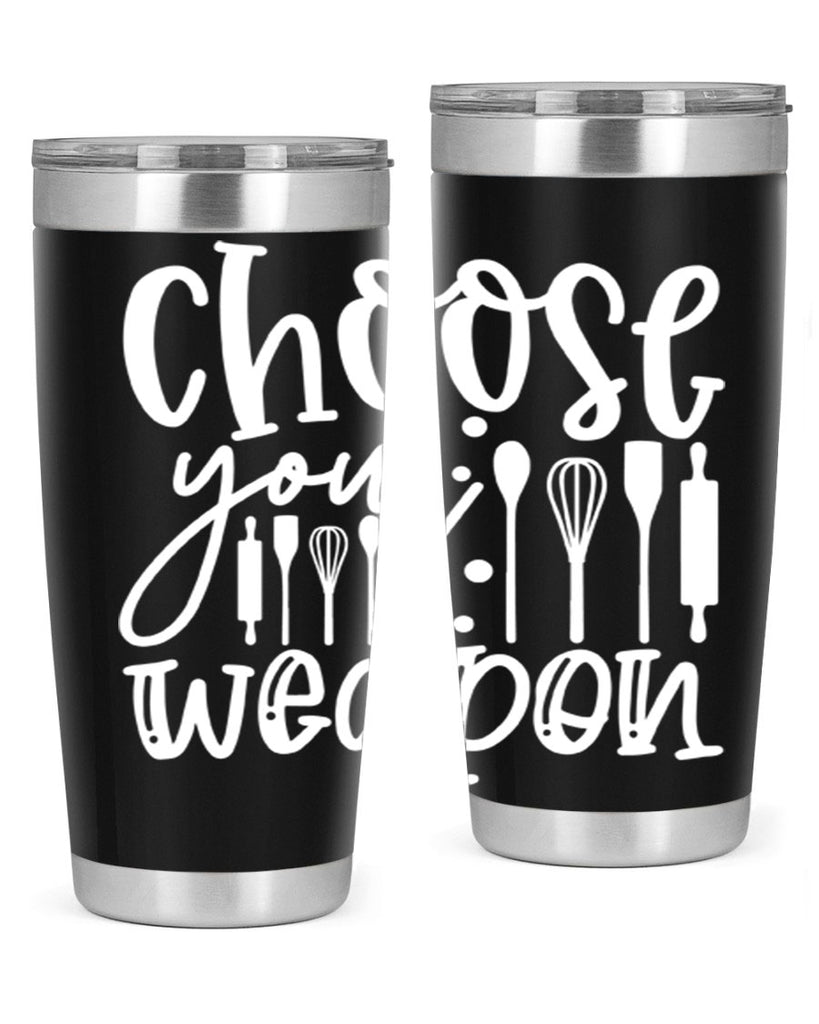 choose your wearpon 47#- kitchen- Tumbler