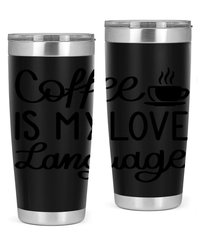 coffee is my love language 153#- coffee- Tumbler