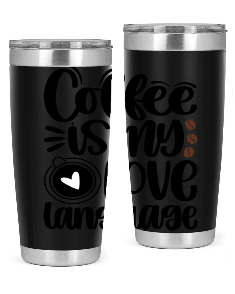 coffee is my love language 154#- coffee- Tumbler