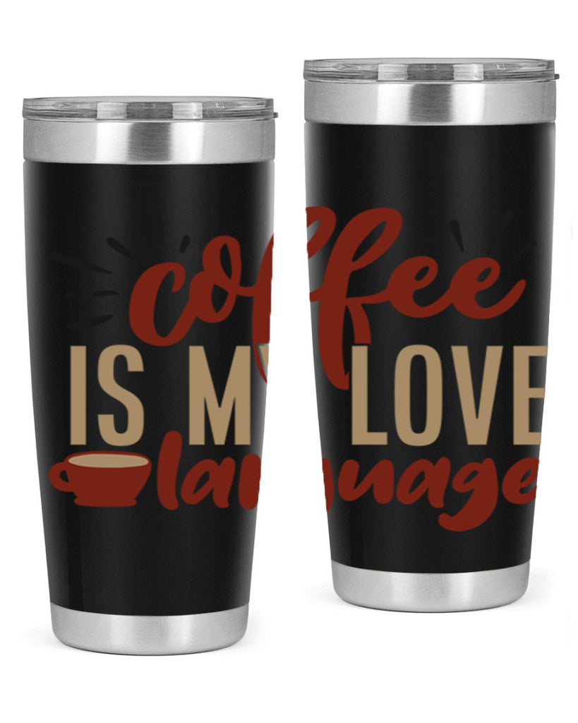 coffee is my love language 218#- coffee- Tumbler