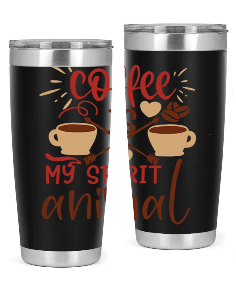 coffee is my spirit animal 217#- coffee- Tumbler