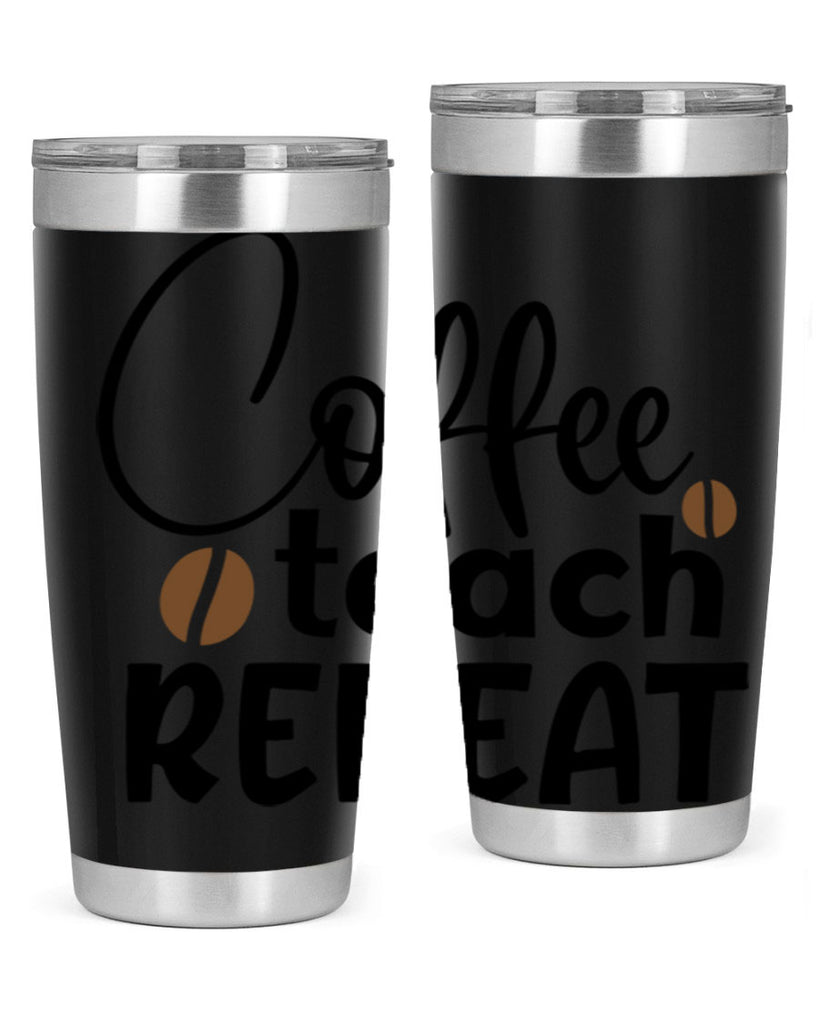 coffee teach repeat Style 186#- teacher- tumbler