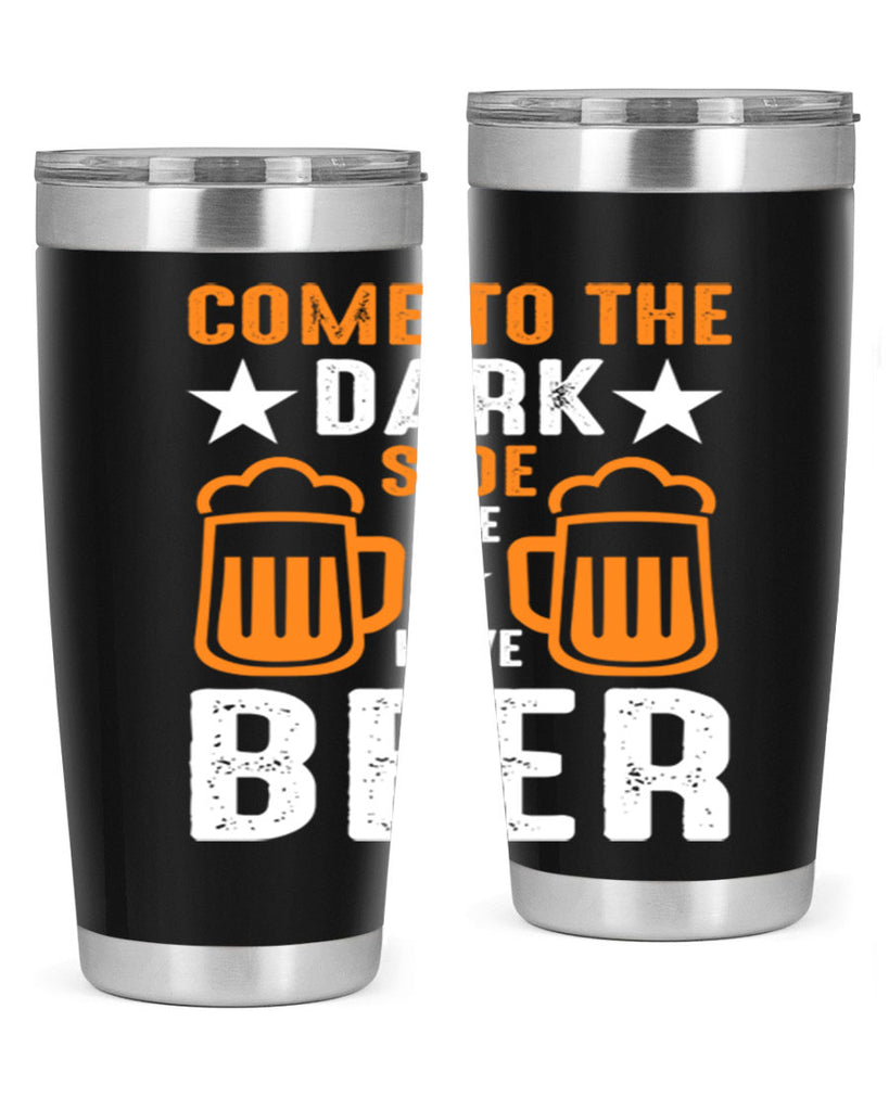 come to the dark side we 117#- beer- Tumbler