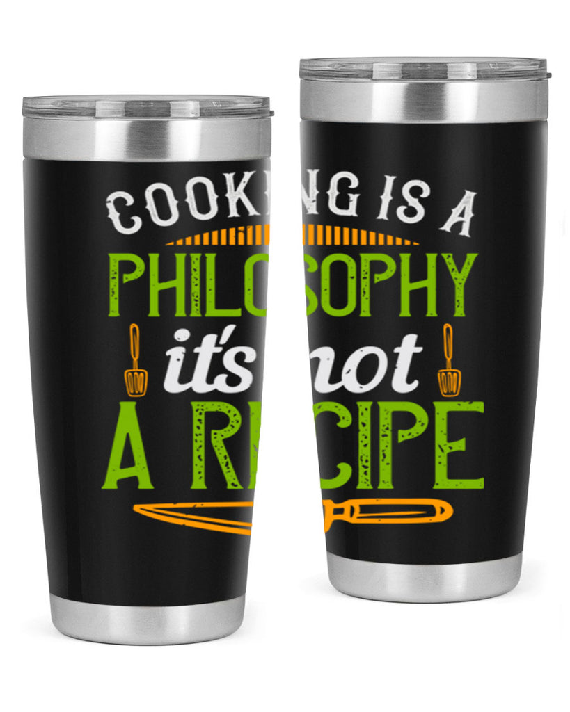 cooking is a philosophyits not a recipe 48#- cooking- Tumbler