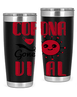 corona gone viral Style 15#- corona virus- Tumbler