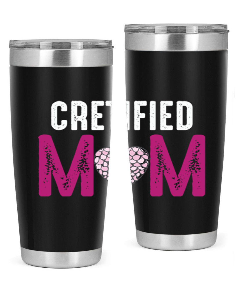 cretified mom 191#- mom- Tumbler