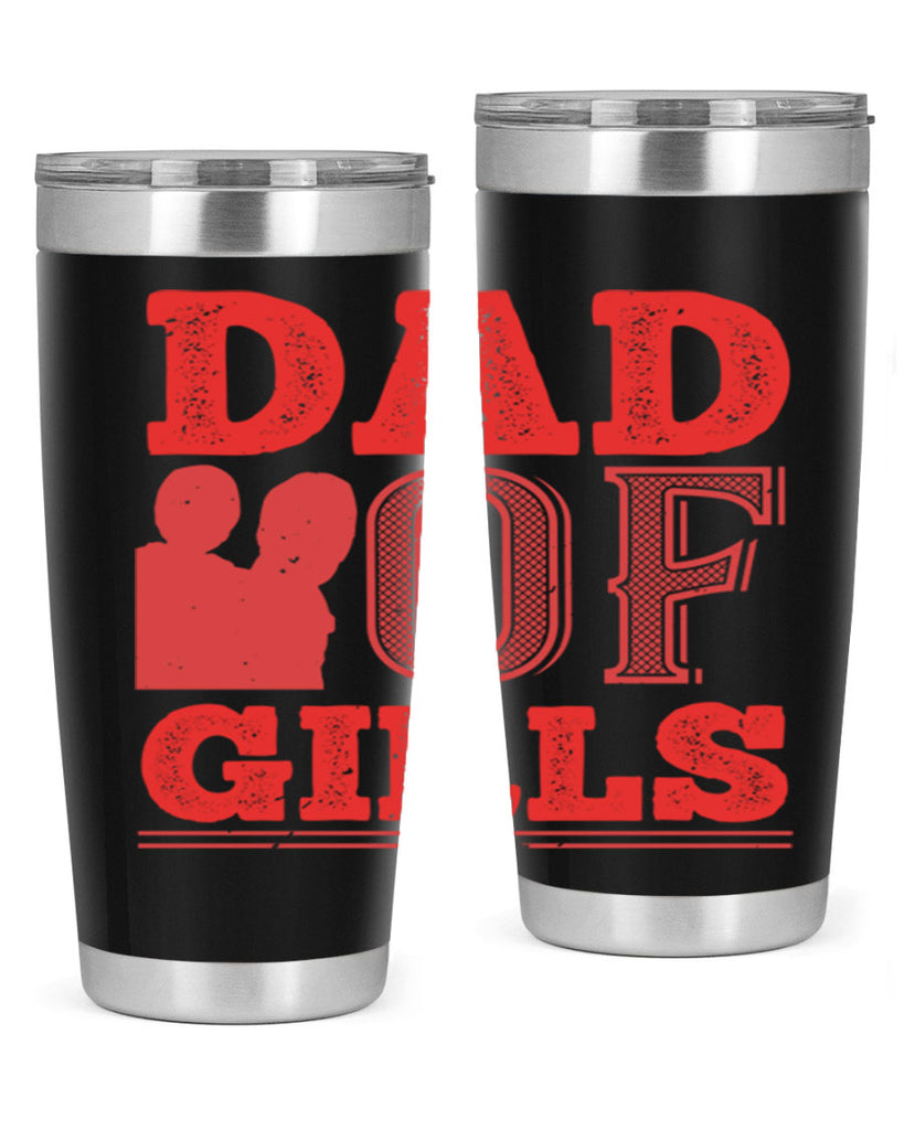 dad of girls 269#- fathers day- Tumbler