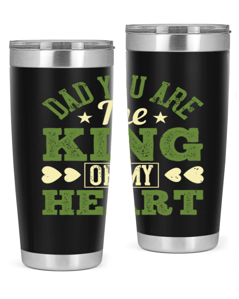dad you are the king of my heart 253#- fathers day- Tumbler