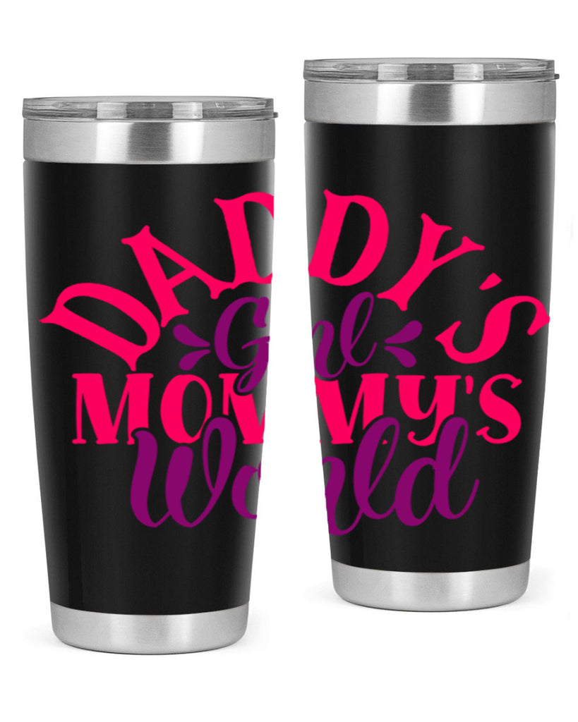 daddys girl mommys world 269#- mom- Tumbler