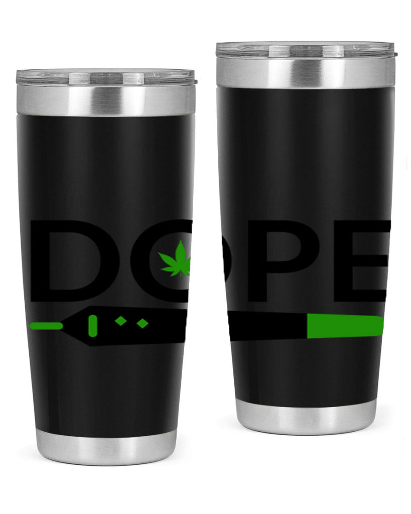 dope 78#- marijuana- Tumbler