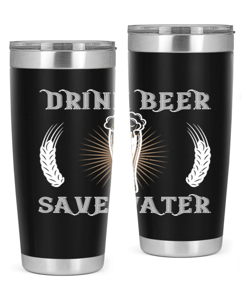 drink beer save water 93#- beer- Tumbler